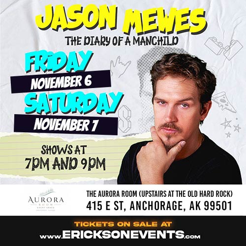 Jason Mewes – November 6+7, 2026 – Anchorage